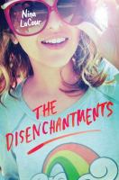 The Disenchantments, by Nina LaCour