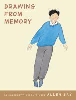 Drawing From Memory, by Allen Say