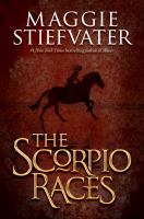The Scorpio Races, by Maggie Stiefvater