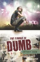 Five Flavors of Dumb, by Antony John