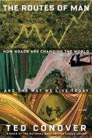 The Routes of Man, by Ted Conover