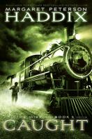 Caught, by Margaret Peterson Haddix