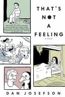 That's Not a Feeling, by Dan Josefson