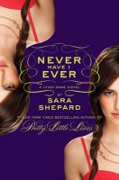 Never Have I Ever, by Sara Shepard
