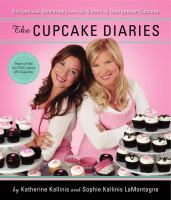 The Cupcake Diaries, by Katherine Kallinis and Sophie Kallinis LaMontagne