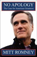 No apology : the case for American greatness / Mitt Romney