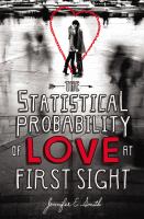 Statistical Probability of Love at First Sight, by Jennifer E. Smith