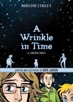 A Wrinkle in Time, by Madeleine L'Engle and Hope Larson