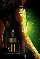 The summer prince, by Alaya Dawn Johnson