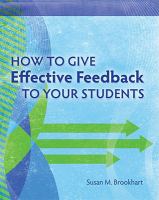 How to Give Effective Feedback to Your Students, by Susan M. Brookhart