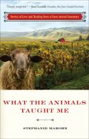 What the Animals Taught Me, by Stephanie Marohn