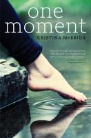 One Moment, by Kristina McBride