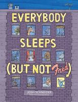Book Jacket for: Everybody sleeps (but not Fred)