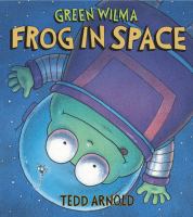 Book Jacket for: Green Wilma, frog in space