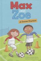 Book Jacket for: Max and Zoe at soccer practice