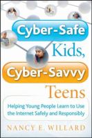 Book Jacket for: Cyber-safe kids, cyber-savvy teens : helping young people learn to use the Internet safely and responsibly