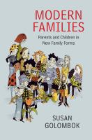 Book Jacket for: Modern families : parents and children in new family forms