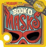 Book Jacket for: Book-o-masks : a wearable book