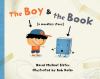 Book Jacket for: The boy & the book : [a wordless story]
