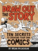 Draw out the story / Brian McLachlan