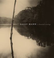 Book Jacket for: Sally Mann : a thousand crossings