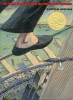 The Man Who Walked Between the Towers