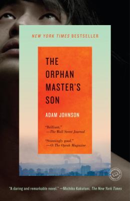 The Orphan Master's Son: A Novel