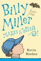Book Jacket for: Billy Miller makes a wish