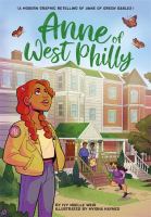 Book Jacket for: Anne of West Philly : a modern graphic retelling of Anne of Green Gables