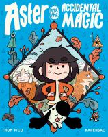 Book Jacket for: Aster and the accidental magic