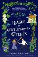 Book Jacket for: The league of gentlewomen witches