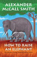 Book Jacket for: How to raise an elephant