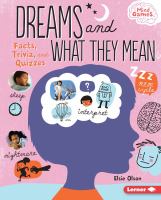 Book Jacket for: Dreams and what they mean : facts, trivia, and quizzes