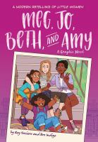 Book Jacket for: Meg, Jo, Beth, and Amy : a graphic novel : a modern retelling of Little women