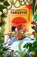 Book Jacket for: Our own little paradise