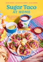 Sugar-Taco-at-Home:-Plant-Based-Mexican-Recipes-from-our-L.A.-Restaurant