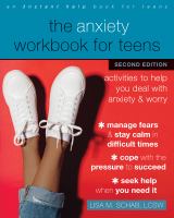 Book Jacket for: The anxiety workbook for teens : activities to help you deal with anxiety and worry