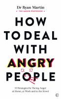 How-to-Deal-with-Angry-People:-10-Strategies-for-Facing-Anger-at-Home,-at-Work-and-in-the-Street