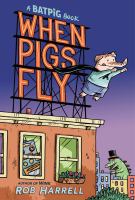 Book Jacket for: Batpig. 1, When pigs fly