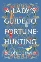 Book Jacket for: A lady's guide to fortune-hunting