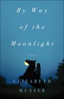 Book Jacket for: By way of the moonlight