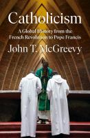 Catholicism:-A-Global-History-from-the-French-Revolution-to-Pope-Francis