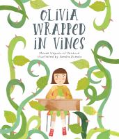 Book Jacket for: Olivia wrapped in vines