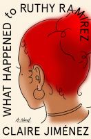 Book Jacket for: What happened to Ruthy Ramirez