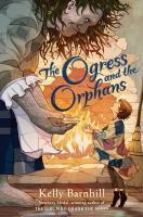 Book Jacket for: The ogress and the orphans