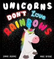 Book Jacket for: Unicorns don't love rainbows
