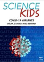Book Jacket for: Understanding COVID-19 variants, delta, lambda and beyond.