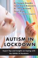 Autism in Lockdown: Expert Tips and Insights on Coping with the COVID-19 Pandemic bookcover