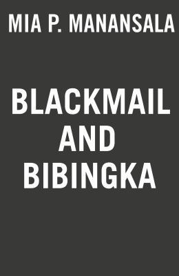 Blackmail and bibingka