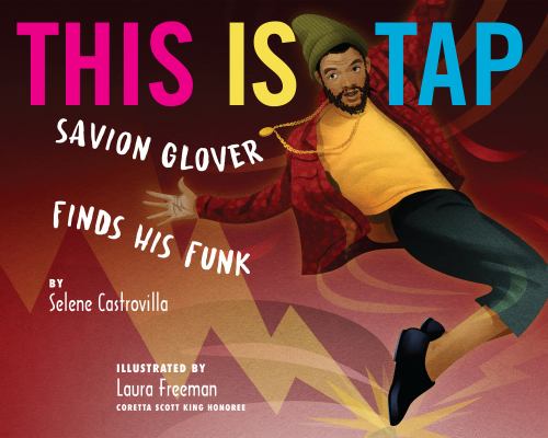 This is tap : Savion Glover finds his funk